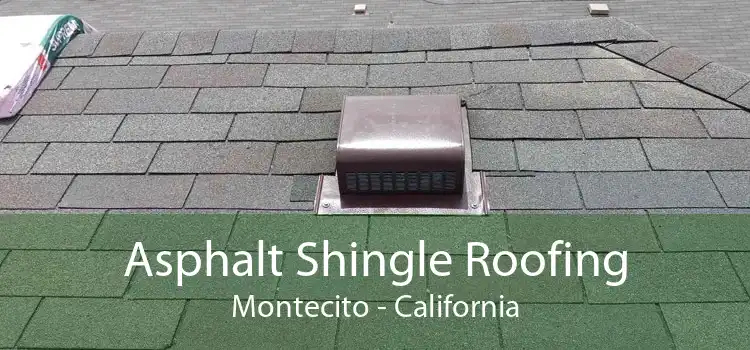 Asphalt Shingle Roofing Montecito - California