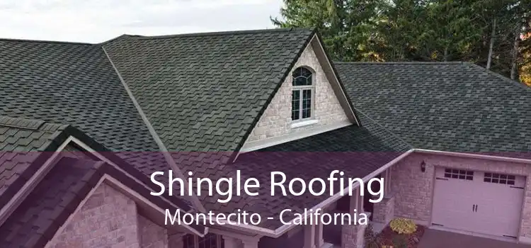 Shingle Roofing Montecito - California